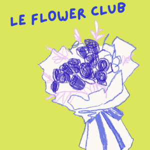 Le Flower Club (Été)